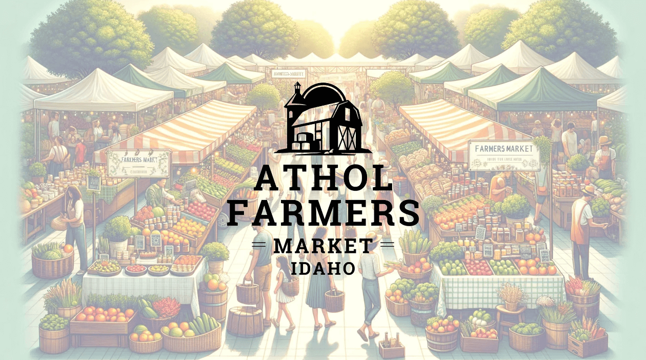 An small image of a barn above the words Athol Farmers Market, Idaho on top of an illustrated image of people perusing several stands of fruits and vegetables at a farmers market.